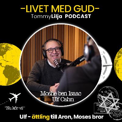 Ulf - ättling till Aron, Moses bror Ulf - ättling till Aron, Moses bror