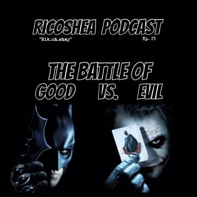 The Battle of Good vs. Evil | Ep. 23