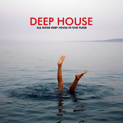 ALL GOOD DEEP HOUSE IN ONE PLACE | Deep house mix
