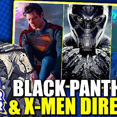 Super Duper #47 | Black Panther 3 & X-Men Director, New Superman Suit Reveal, Fantastic Four Casting Super Duper #47 | Black Panther 3 & X-Men Director, New Superman Suit Reveal, Fantastic Four Casting