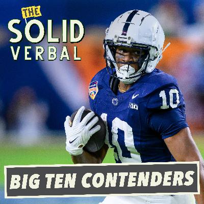 BIG TEN TEAM PREVIEWS 2025: Ohio State, Penn State, Oregon, Michigan, Illinois, Indiana, Maryland, Northwestern & Purdue | College Football Podcast