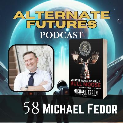58. Politics, AI, and the Business of Writing with Michael Fedor 58. Politics, AI, and the Business of Writing with Michael Fedor