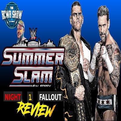 CM Punk's Dream Goes Up in SMOKE! WWE Summerslam 2025 Night 1 Post Show (8/2/25)