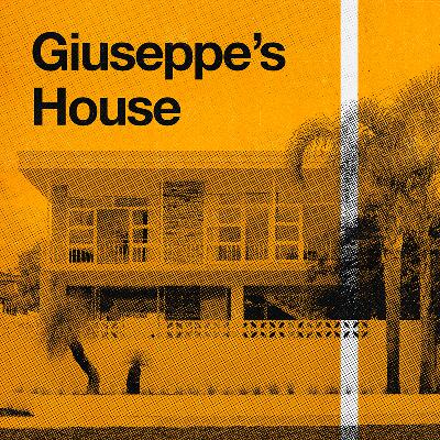 S2 Ep 2 - Giuseppe’s House S2 Ep 2 - Giuseppe’s House