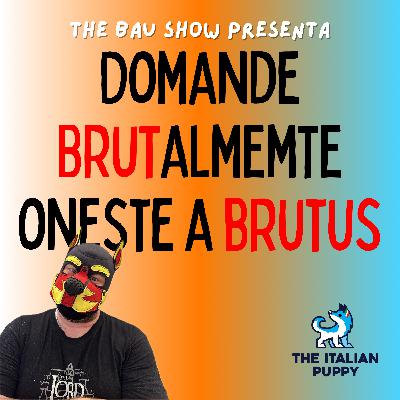 Domande brutalmente oneste a Brutus