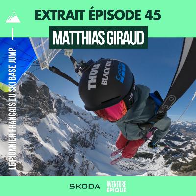 [EXTRAIT] Matthias Giraud "Super Frenchie" : le ski-base jumper qui danse avec le vide