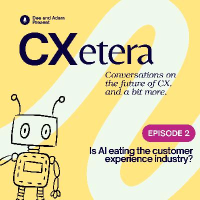 Is AI eating Customer Experience?