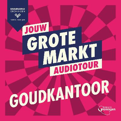 Grote Markt 8: Goudkantoor