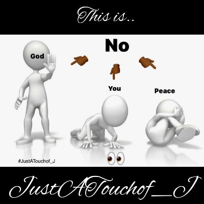 No God. No you. No Peace. This is #JustATouchof_J #JustATouchof_JsCarDymes .. Pieces 4U! No God. No you. No Peace. This is #JustATouchof_J #JustATouchof_JsCarDymes .. Pieces 4U!