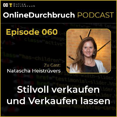 060 - Natascha Heistrüvers - Stilvoll verkaufen und Verkaufen lassen
