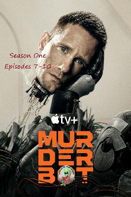 Murderbot (S1:E7-10) “We can rank about it.” Murderbot (S1:E7-10) “We can rank about it.”