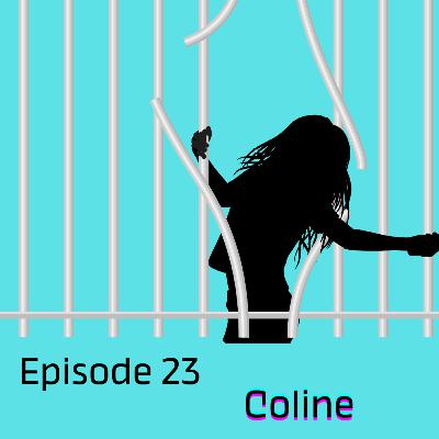 Episode 23 : Coline Episode 23 : Coline