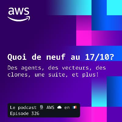 Les nouveautés AWS au 17 octobre