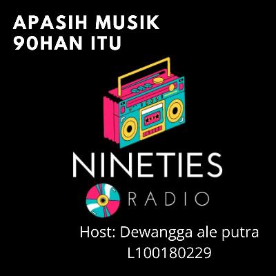 Apasih musik 90 han itu