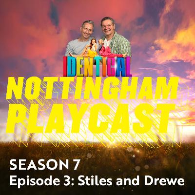 Episode 53 - Stiles and Drewe - Identical