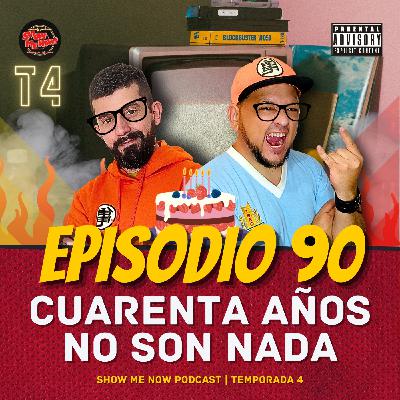 90. Cuarenta años no son nada
