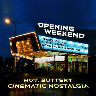 Episode 90: The Best of Times - Murphy's Romance - Down & Out In Beverly Hills: January 31, 1986