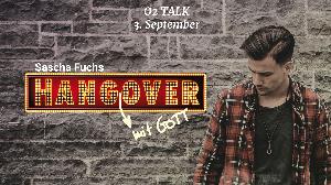 Hangover mit Gott [Talk mit Sascha Fuchs]