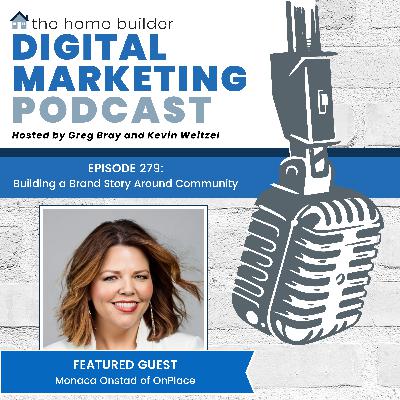 Episode #279: Building a Brand Story Around Community - Monaca Onstad