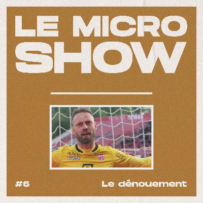Le dénouement - Le Micro Show Le dénouement - Le Micro Show