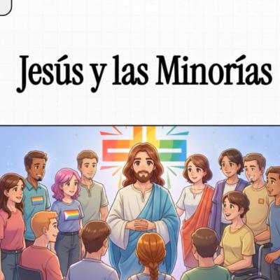 6. Jesús y las Minorías 6. Jesús y las Minorías