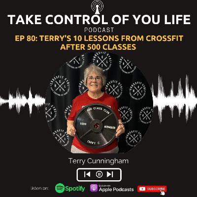 Ep 80: Terry's 10 lessons from CrossFit after 500 classes