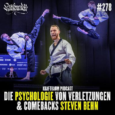 Die Psychologie von Verletzungen & Comebacks - Steven Behn (#278)
