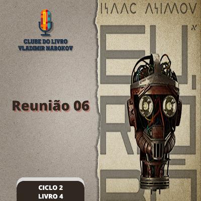 Eu, Robô - Capítulos 8 e 9