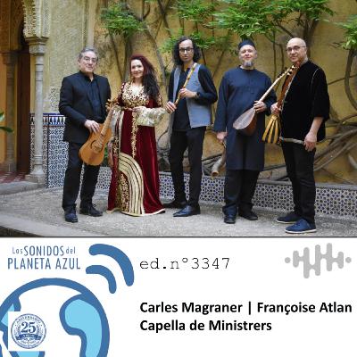 Los Sonidos del Planeta Azul 3347 - CARLES MAGRANER | FRANÇOISE ATLAN, IMAN KANDOUSSI, MARA ARANDA (08 01 2026)