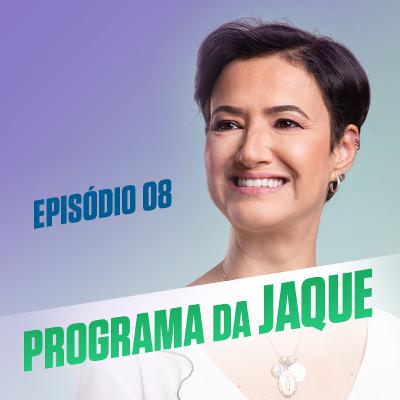Programa da Jaque - Episódio 8