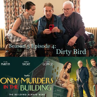 106. OMITB S5 Episode 4: Dirty Birds