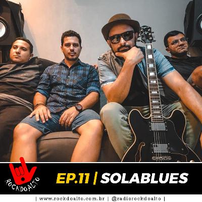 EP.11 | SOLABLUES | ROCKDOALTO, O PODCAST