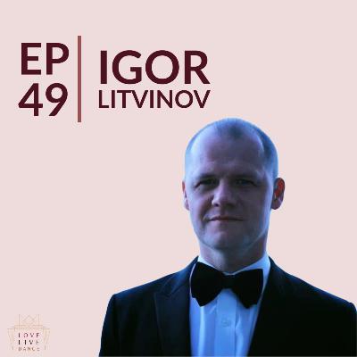 Entertaining and Connecting | Igor Litvinov | Episode #49 Entertaining and Connecting | Igor Litvinov | Episode #49