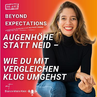 #61 Augenhöhe statt Neid – Wie Du mit Vergleichen klug umgehst