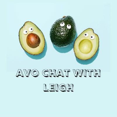 Avo chat with Leigh - an Introduction!
