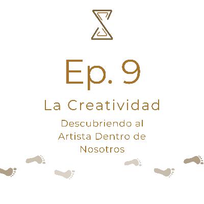 La Creatividad: Descubriendo al Artista Dentro de Nosotros.