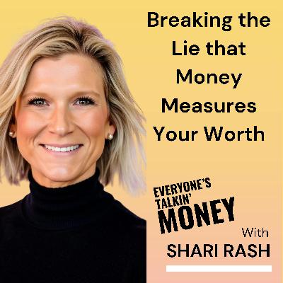 You Are Not Your Bank Account: Separating Self-Worth from Net Worth