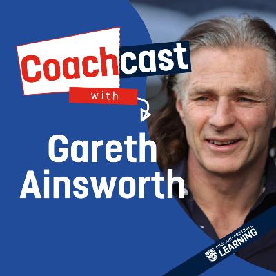 Be yourself from the start with Gareth Ainsworth | Coachcast extra-time Be yourself from the start with Gareth Ainsworth | Coachcast extra-time