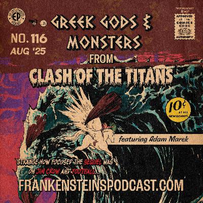 116. Greek Gods & Monsters from 'Clash of the Titans' w/Adam Marek 116. Greek Gods & Monsters from 'Clash of the Titans' w/Adam Marek