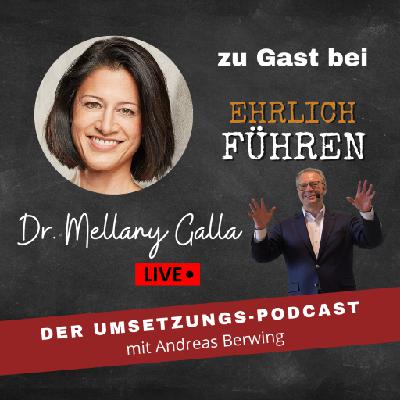 # 57 Gast: Dr. Mellany Galla: Neue Wege entstehen beim Gehen