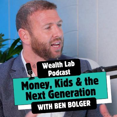 Money, Kids & the Next Generation