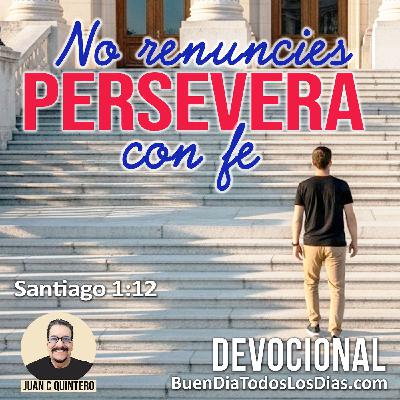 Persevera sin renunciar