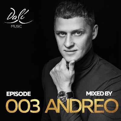 Episode 003 mixed by Andreo