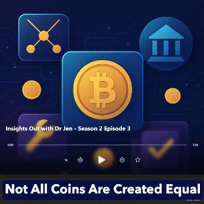 🎙️S2E3 | Crypto 101: Not All Coins Are Created Equal