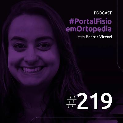 Episódio#219 - Fisioterapia nos esportes de luta com Beatriz Vicenzi