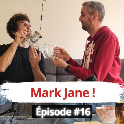 Mark Jane ! - LCDC #16