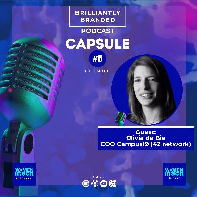 110 | Capsule #15 – Olivia Debby: “We all have our place in Tech.”