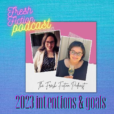 2023 Intentions & Goals