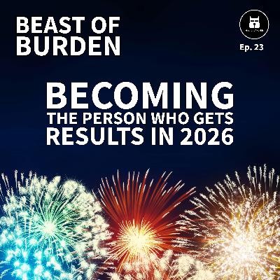 Becoming the Person Who Gets Results in 2026 Becoming the Person Who Gets Results in 2026