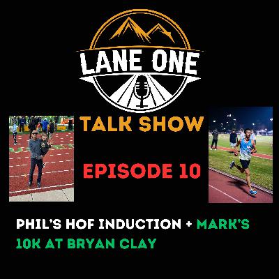 Episode 010: Phil's Venutra CountyXC HOF + Mark's 10k at Bryan Clay